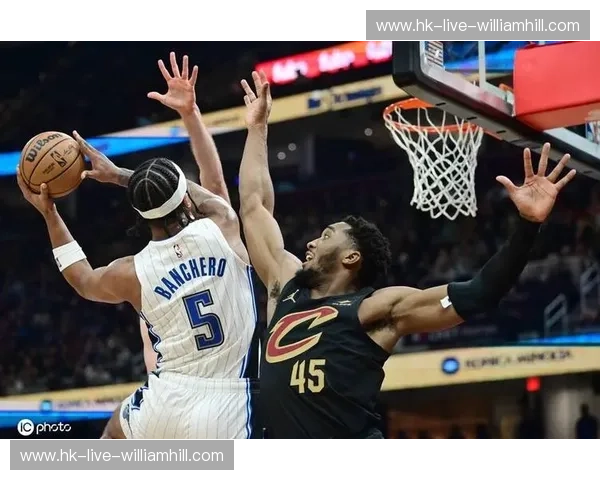 铁血克利夫兰碰撞奥兰多风暴：当“骑士”长枪指向“魔术”的命门